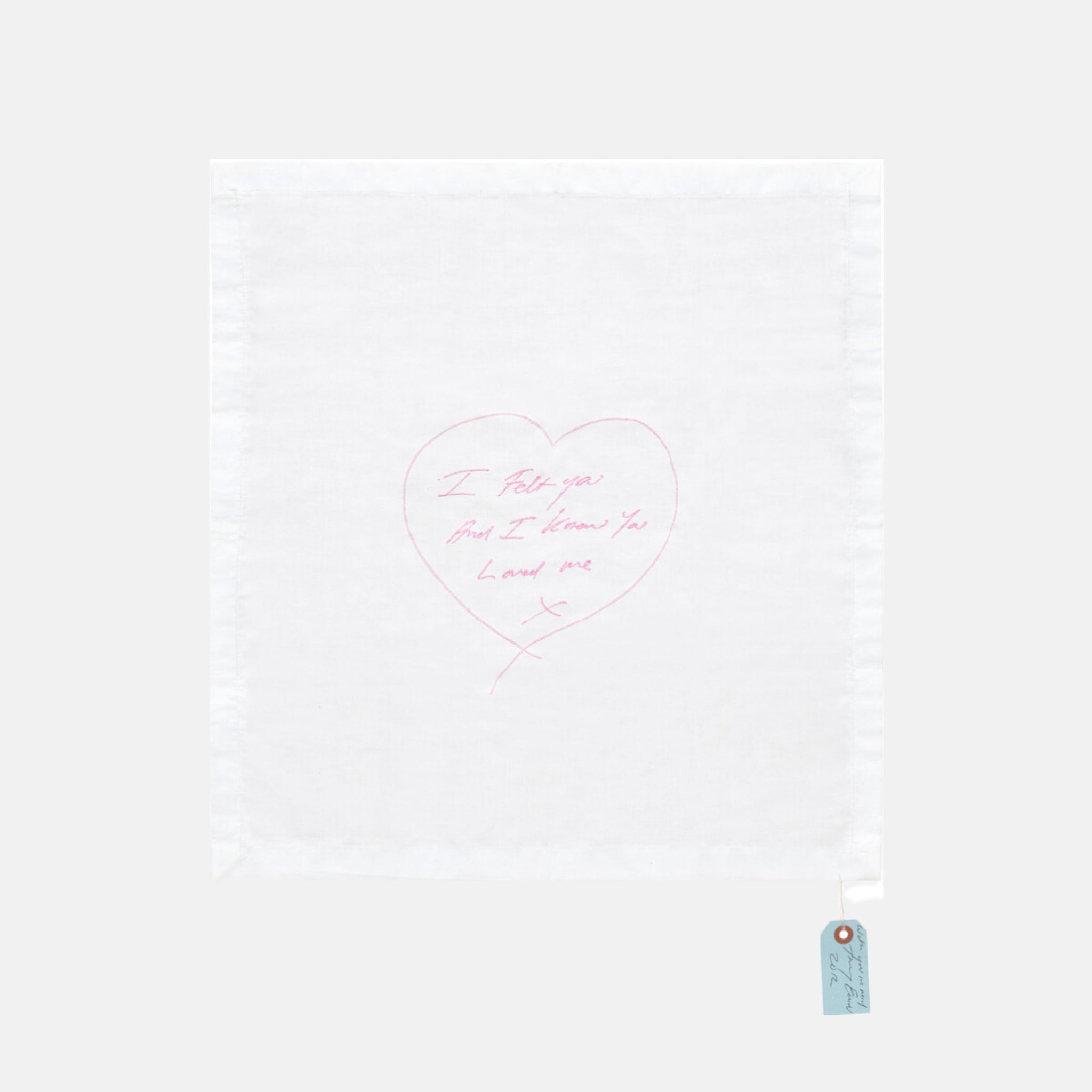 Tracey Emin, I Felt You and I Knew You Loved Me, Napkin (Pink), 2012 ...