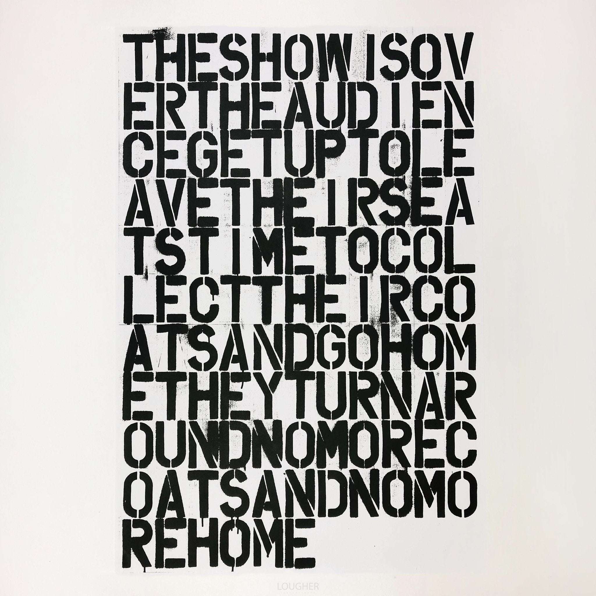 Christopher Wool, Untitled (The Show Is Over), 1993 | Lougher Contemporary